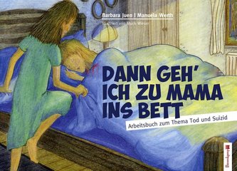 Dann geh' ich zu Mama ins Bett