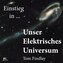 Einstieg in Unser Elektrisches Universum