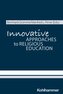 Innovative Approaches to Religious Education