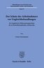 Der Schutz des Arbeitnehmers vor Ungleichbehandlungen