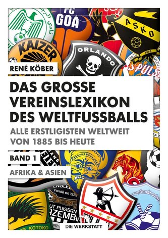 Das große Vereinslexikon des Weltfußballs