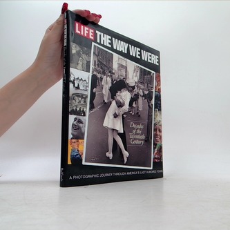 Life the way we were, Decades of the twentieth century