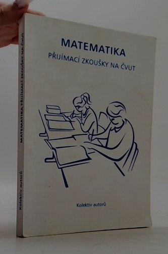 Matematika přijímací zkoušky na ČVUT