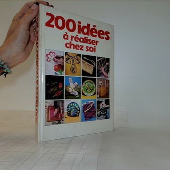 200 idées á réaliser chez soi