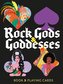 ROCK GODS & GODDESSES