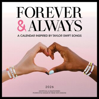 Forever & Always: A 2026 Wall Calendar Inspired by Taylor Swift Songs (Unofficial and Unauthorized)