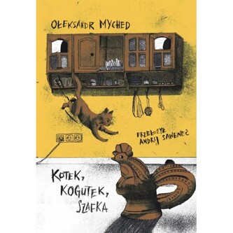 Kotek, Kogutek, Szafka Kotek, Kogutek, Szafka