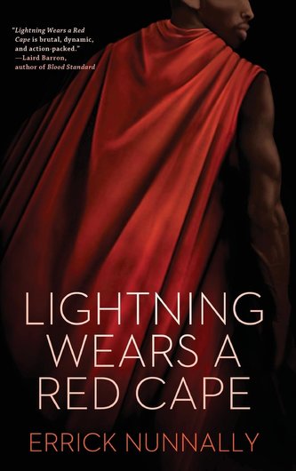 Lightning Wears a Red Cape