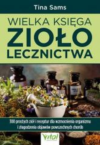 Wielka księga ziołolecznictwa