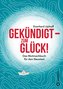 Gekündigt  - zum Glück!