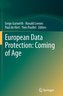 European Data Protection: Coming of Age