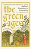 The Green Ages