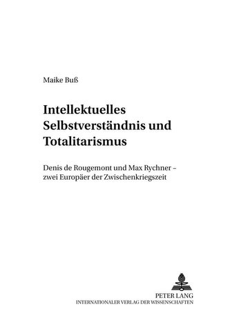 Intellektuelles Selbstverständnis und Totalitarismus