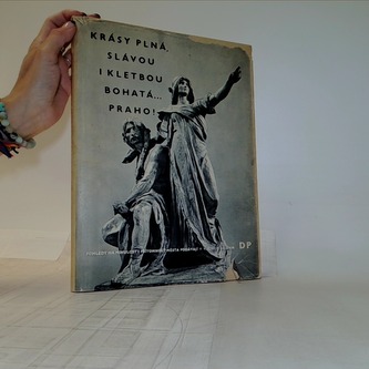 Krásy plná, slávou i kletbou bohatá... Praho!