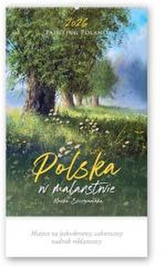 Kalendarz 2026 reklamowy Polska w malarstwie Kalendarz 2026 reklamowy Polska w malarstwie