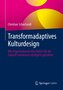 Transformadaptives Kulturdesign