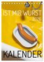 Ist mir Wurst Kalender (Tischkalender 2026 DIN A5 hoch), CALVENDO Monatskalender
