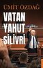 Vatan Yahut Silivri