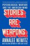 Stories Are Weapons