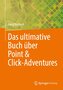 Das ultimative Buch über Point & Click-Adventures