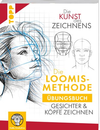 Die Kunst des Zeichnens. Die Loomis-Methode Übungsbuch