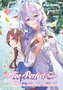 The Too-Perfect Saint: Tossed Aside by My Fiancé and Sold to Another Kingdom (Manga), Band 02 (deutsche Ausgabe)