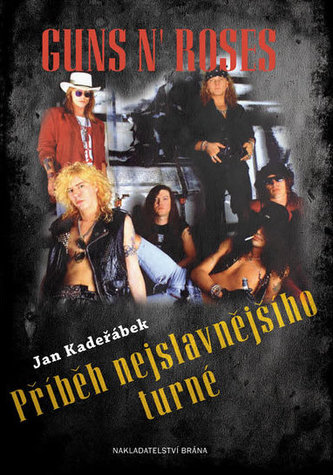 Guns n´ Roses - Příběh nejslavnějšího turné