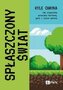 Spłaszczony świat. Jak algorytmy przejęły kulturę