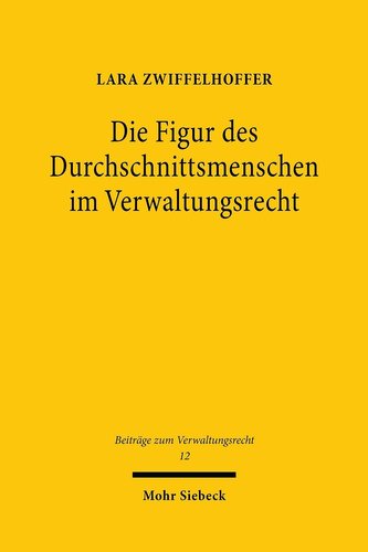 Die Figur des Durchschnittsmenschen im Verwaltungsrecht