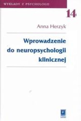 Wprowadzenie do neuropsychologii klinicznej T.14