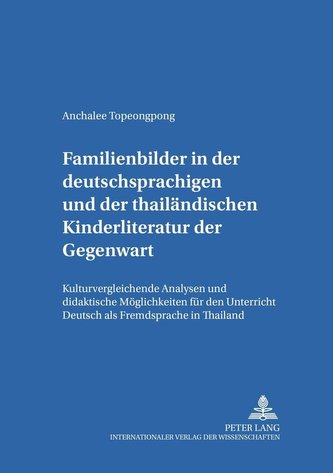 Familienbilder in der deutschsprachigen und der thailändischen Kinderliteratur der Gegenwart