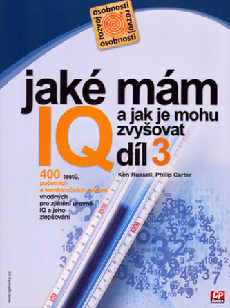 Jaké mám IQ a jak je mohu zvyšovat 3. díl