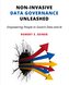 Non-Invasive Data Governance Unleashed