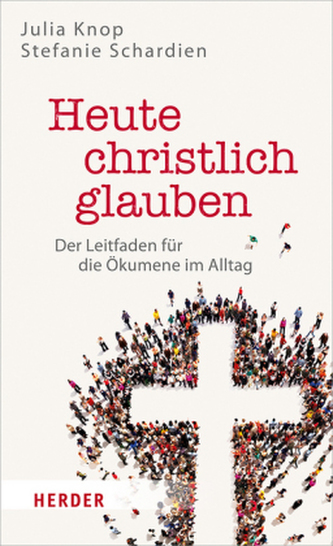 Heute christlich glauben Heute christlich glauben