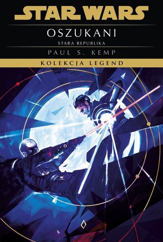 Oszukani. Stara Republika. Kolekcja Legend. Star Wars