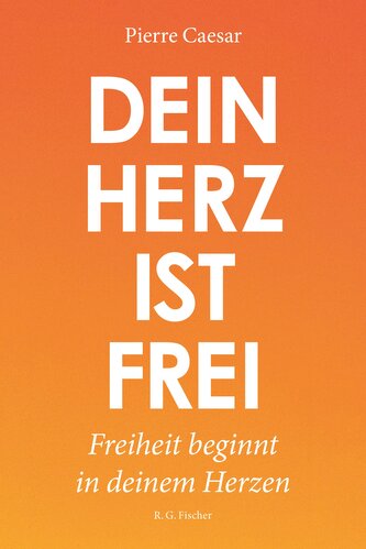 Dein Herz ist frei
