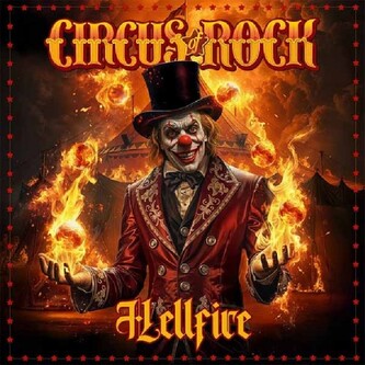 Circus Of Rock:  Hellfire