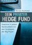 Dein Privater Hedge Fund