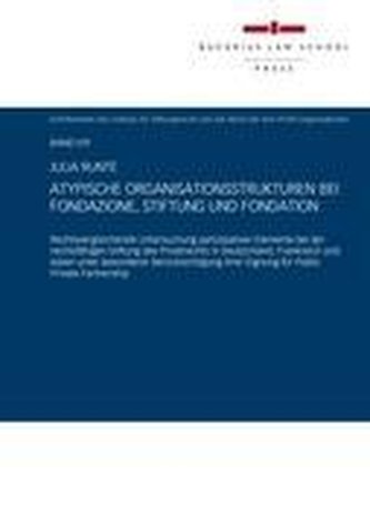 Atypische Organisationsstrukturen bei Fondazione, Stiftung und Fondation