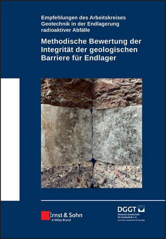 Methodische Bewertung der Integrität der geologischen Barriere für Endlager