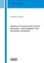 Optimum Currency Area Theory Revisited - New Insights From Stochastic Dynamics