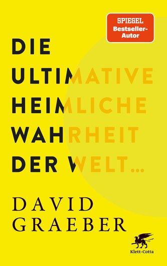 Die ultimative heimliche Wahrheit der Welt ...