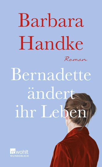 Bernadette ändert ihr Leben