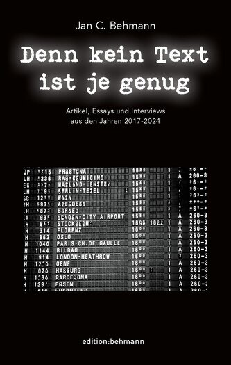 Denn kein Text ist je genug