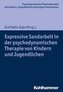 Expressive Sandarbeit in der psychodynamischen Therapie von Kindern und Jugendlichen