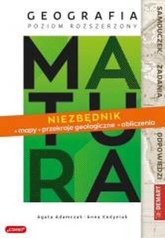 Matura. Geografia Niezbędnik mapy, przekroje...