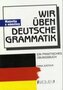 Wir üben deutsche Grammatik [maturita z němčiny] : [ein praktisc