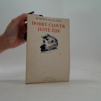 Dobrý člověk ještě žije.