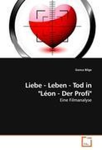 Liebe - Leben - Tod in \"Léon - Der Profi\"