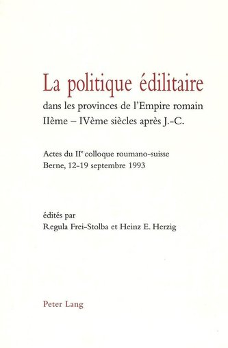 La politique édilitaire dans les provinces de l'Empire romain IIème-IVème siècles après J.-C.